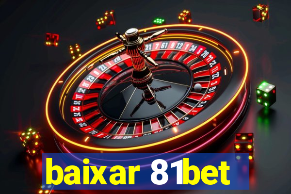 baixar 81bet
